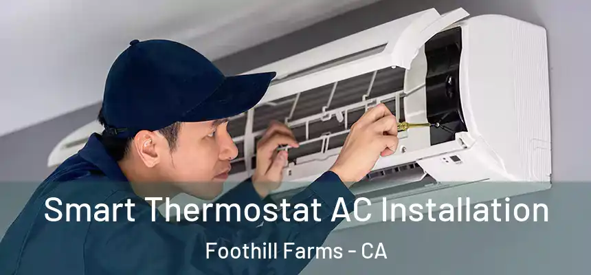  Smart Thermostat AC Installation Foothill Farms - CA